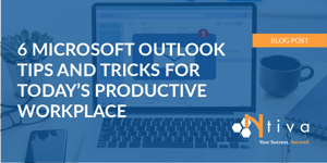 6 Microsoft Outlook Tips and Tricks for Today’s Productive Workplace
