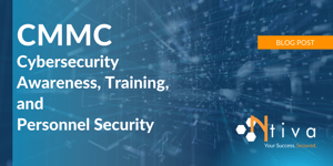 CMMC Cybersecurity Awareness, Training and Personnel Security