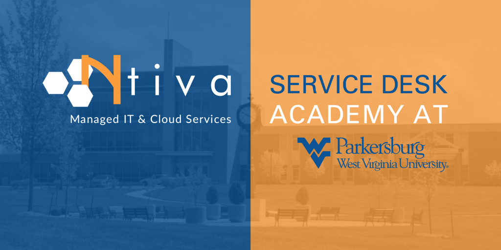 The Ntiva Service Desk Academy at WVU-Parkersburg